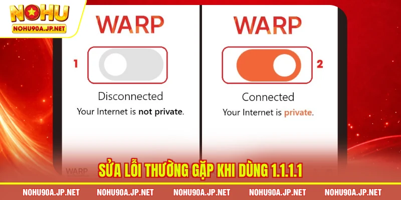 Sửa lỗi thường gặp khi dùng 1.1.1.1 